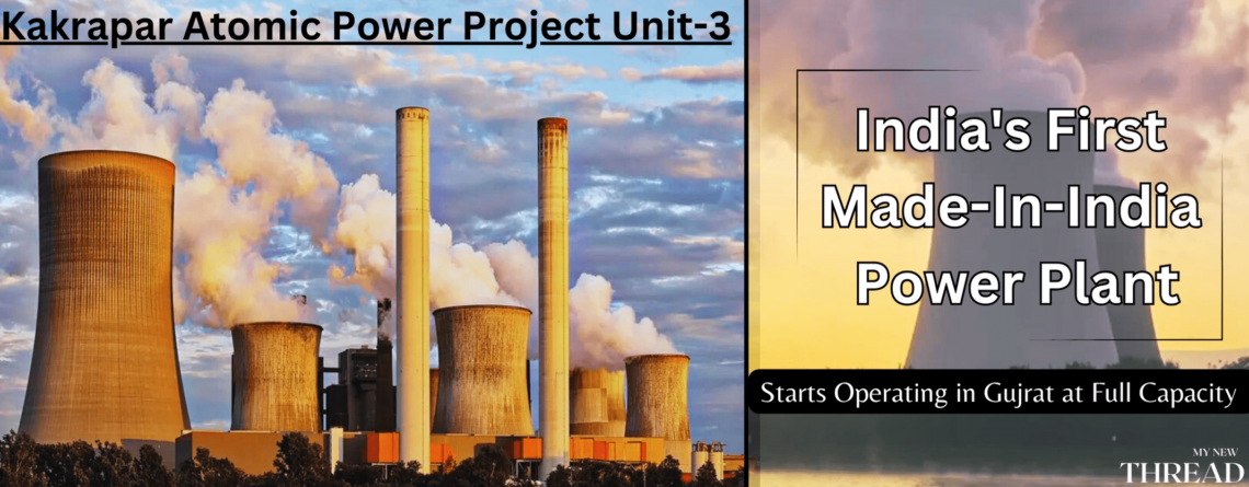 Kakrapar Atomic Power Project (KAPP) Unit-3